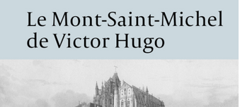 victor-hugo-au-mont-saint-michel-une-journee-particuliere